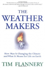 Cover art for The Weather Makers : How Man Is Changing the Climate and What It Means for Life on Earth
