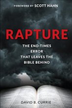 Cover art for Rapture: The End-Times Error That Leaves the Bible Behind