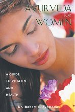 Cover art for Ayurveda for Women: A Guide to Vitality and Health
