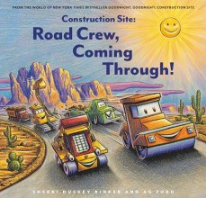 Cover art for Construction Site: Road Crew, Coming Through! (Goodnight, Goodnight, Construc)