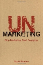 Cover art for UnMarketing: Stop Marketing. Start Engaging.