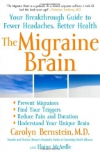 Cover art for The Migraine Brain: Your Breakthrough Guide to Fewer Headaches, Better Health