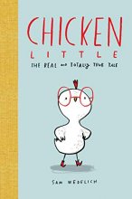 Cover art for Chicken Little: The Real and Totally True Tale (The Real Chicken Little)