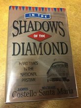 Cover art for In the Shadows of the Diamond: Hard Times in the National Pastime