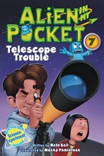 Cover art for Alien in My Pocket #7: Telescope Troubles