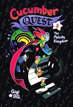 Cover art for Cucumber Quest: The Melody Kingdom (Cucumber Quest, 3)