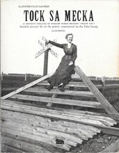 Cover art for Tock sa mecka: Swedish pioneer life on the prairie, experienced by the Palm family