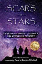 Cover art for Scars to Stars: Stories of Vulnerability, Resilience, and Overcoming Adversity