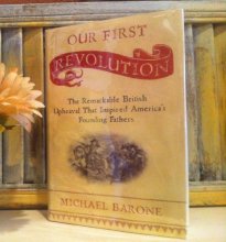 Cover art for Our First Revolution: The Remarkable British Upheaval That Inspired America's Founding Fathers