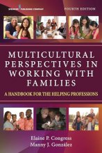 Cover art for Multicultural Perspectives in Working with Families, Fourth Edition: A Handbook for the Helping Professions – A Diversity and Inclusion Book for Assessment and Treatment to Multicultural Families