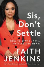 Cover art for Sis, Don't Settle: How to Stay Smart in Matters of the Heart