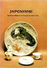 Cover art for Japonisme: Japanese Influence on French Art, 1854-1910