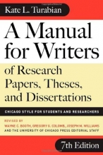 Cover art for A Manual for Writers of Research Papers, Theses, and Dissertations, Seventh Edition: Chicago Style for Students and Researchers (Chicago Guides to Writing, Editing, and Publishing)