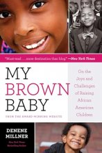 Cover art for My Brown Baby: On the Joys and Challenges of Raising African American Children