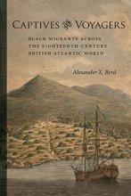 Cover art for Captives and Voyagers: Black Migrants across the Eighteenth-Century British Atlantic World