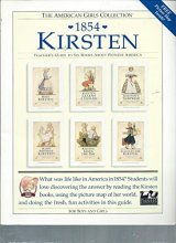 Cover art for Kirsten, 1854: Teacher's Guide To Six Books About Pioneer America (American Girl Collection)