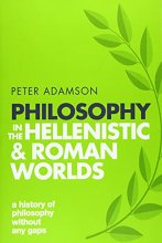Cover art for Philosophy in the Hellenistic and Roman Worlds: A History of philosophy without any gaps, Volume 2