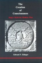 Cover art for The Creation of Consciousness: Jung's Myth for Modern Man (Studies in Jungian Psychology)