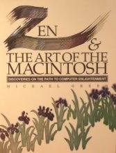 Cover art for Zen & the Art of the Macintosh : Discoveries on the Path to Computer Enlightenment