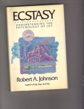 Cover art for Ecstasy: Understanding the Psychology of Joy
