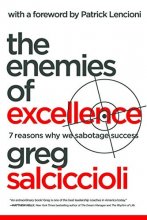 Cover art for The Enemies of Excellence: 7 Reasons Why We Sabotage Success