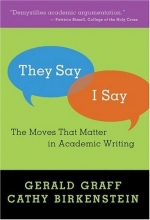 Cover art for They Say/I Say: The Moves That Matter in Academic Writing