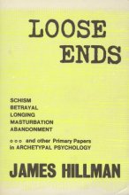 Cover art for Loose Ends: Primary Papers in Archetypal Psychology