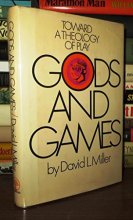 Cover art for Gods and games;: Toward a theology of play