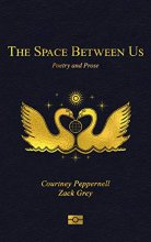 Cover art for The Space Between Us: Poetry and Prose