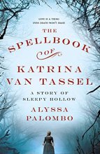 Cover art for The Spellbook of Katrina Van Tassel: A Story of Sleepy Hollow