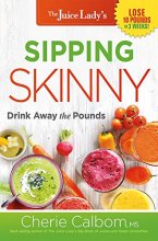 Cover art for Sipping Skinny: Drink Away the Pounds