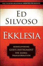 Cover art for Ekklesia: Rediscovering God's Instrument for Global Transformation