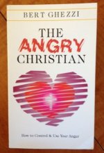 Cover art for The Angry Christian: How to Control, and Use, Your Anger