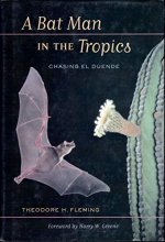 Cover art for A Bat Man in the Tropics: Chasing El Duende (Organisms and Environments)