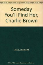 Cover art for Someday You'll Find Her, Charlie Brown
