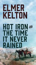 Cover art for Hot Iron and The Time It Never Rained