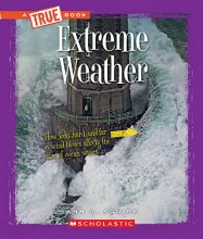 Cover art for Extreme Weather (A True Book: Extreme Science) (A True Book (Relaunch))