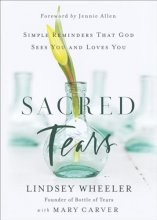 Cover art for Sacred Tears: Simple Reminders That God Sees You and Loves You