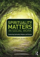 Cover art for Spirituality Matters in Social Work