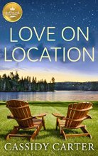 Cover art for Love on Location (Cabins in the Pines)