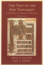 Cover art for The Text of the New Testament: Its Transmission, Corruption, and Restoration (4th Edition)