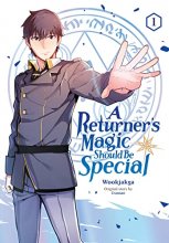 Cover art for A Returner's Magic Should Be Special, Vol. 1 (A Returner's Magic Should be Special, 1)