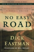 Cover art for No Easy Road: Discover the Extraordinary Power of Personal Prayer