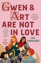 Cover art for Gwen & Art Are Not in Love: A Novel