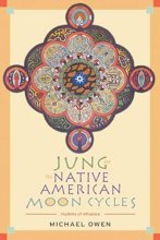 Cover art for Jung and the Native American Moon Cycles: Rhythms of Influence