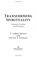 Cover art for Transforming Spirituality: Integrating Theology and Psychology