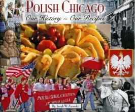 Cover art for Polish Chicago: Our History, Our Recipes