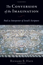 Cover art for The Conversion of the Imagination: Paul as Interpreter of Israel's Scripture
