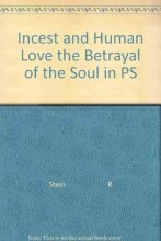 Cover art for Incest and Human Love: The Betrayal of the Soul in Psychotherapy