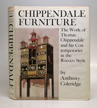 Cover art for Chippendale Furniture, Circa 1745-1765: The work of Thomas Chippendale and his contemporaries in the rococo taste; Vile, Cobb, Langlois, Channon, Hallett, Ince and Mayhew, Lock, Johnson, and others